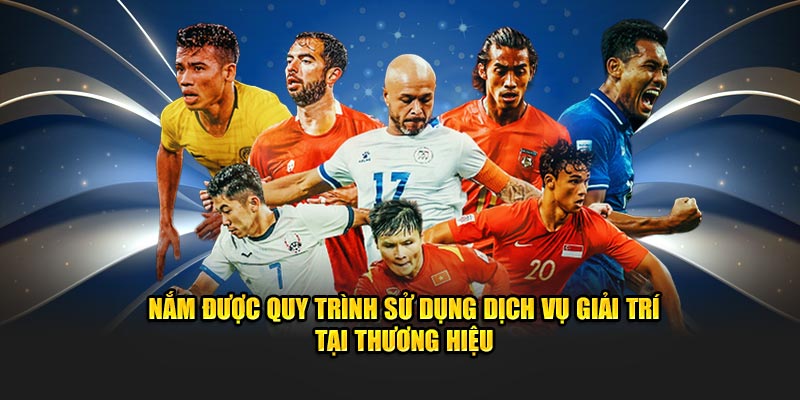 Nắm được quy trình sử dụng dịch vụ giải trí tại KQBD CakhiaTV